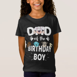 Dad Of The Birthday Boy Dog Lover Party Puppy Them T-Shirt