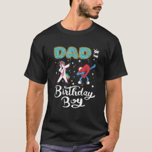 Dad Of The Birthday Boy Doughnut Dabbing Unicorn H T-Shirt