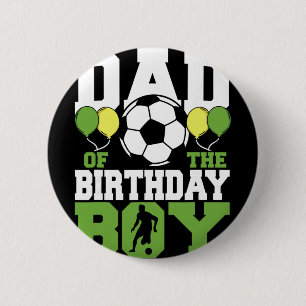 Dad Of The Birthday Boy Family Matching Soccer Bir 6 Cm Round Badge