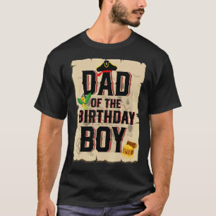 Dad Of The Birthday Boy Father Pirate Theme 5th B T-Shirt