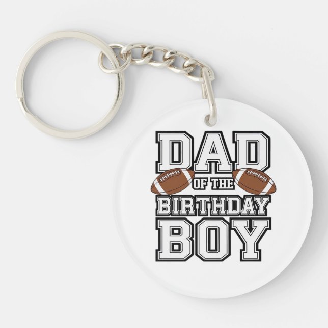 Dad of the Birthday Boy Football Lover Family birt Key Ring (Front)