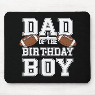 Dad of the Birthday Boy Football Lover Family birt Mouse Mat