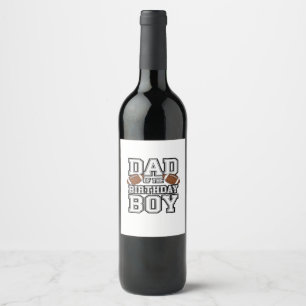 Dad of the Birthday Boy Football Lover Family birt Wine Label
