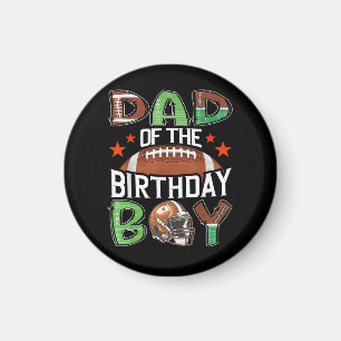 Dad of The Birthday Boy Game Day Football Magnet