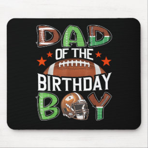 Dad of The Birthday Boy Game Day Football Mouse Mat