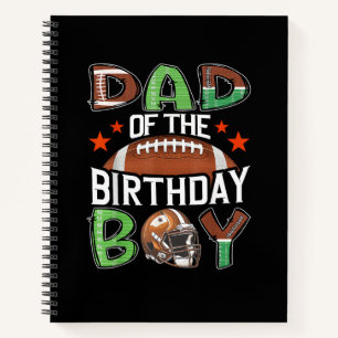 Dad of The Birthday Boy Game Day Football Notebook