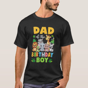 Dad of The Birthday Boy Kids Safari Jungle Animal T-Shirt