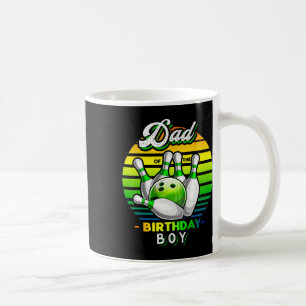 Dad Of The Birthday Boy Matching Family Bowling Bi Coffee Mug