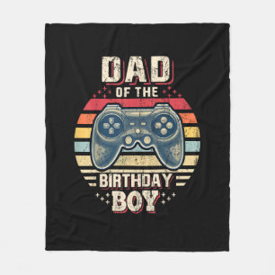Dad of the Birthday Boy Matching Video Gamer Birth Fleece Blanket