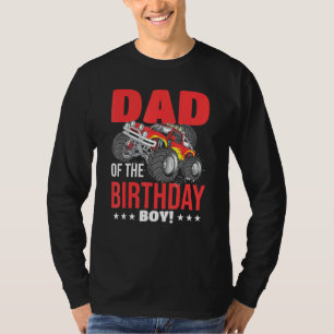 Dad Of The Birthday Boy Monster Truck Birthday Par T-Shirt