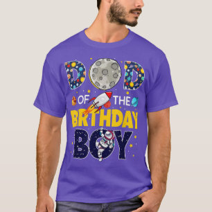 Dad of The Birthday Boy Outer Space Daddy Papa 2n T-Shirt