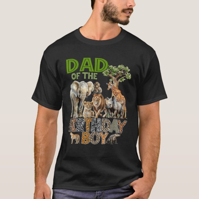 Dad of The Birthday Boy Safari Zoo Animals Family  T-Shirt (Front)