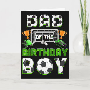 Dad Of The Birthday Boy Soccer Family Matching Par Card