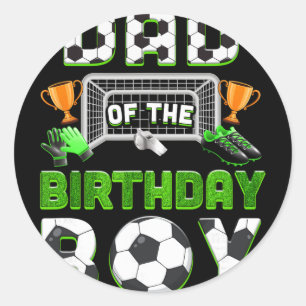 Dad Of The Birthday Boy Soccer Family Matching Par Classic Round Sticker