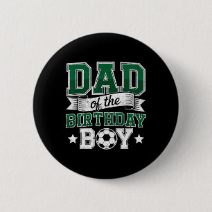 Dad Of The Birthday Boy Soccer Goalie Bday Player 6 Cm Round Badge