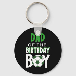 Dad Of The Birthday Boy Soccer Mum Key Ring