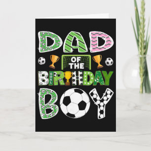 Dad Of The Birthday Boy Soccer Player Game Day Card