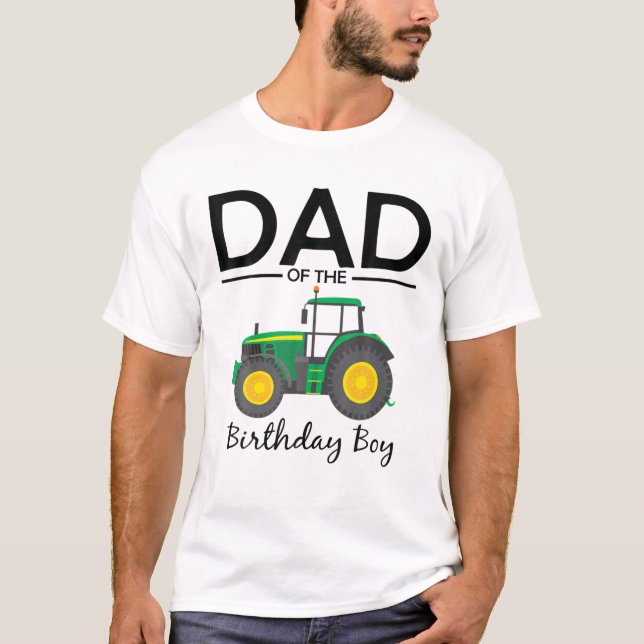 Dad Of The Birthday Boy Tractor Farm Party Family T-Shirt (Front)