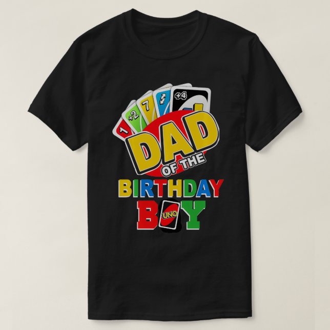 Dad of the Birthday Boy  Uno Daddy Papa Father 1st T-Shirt (Design Front)