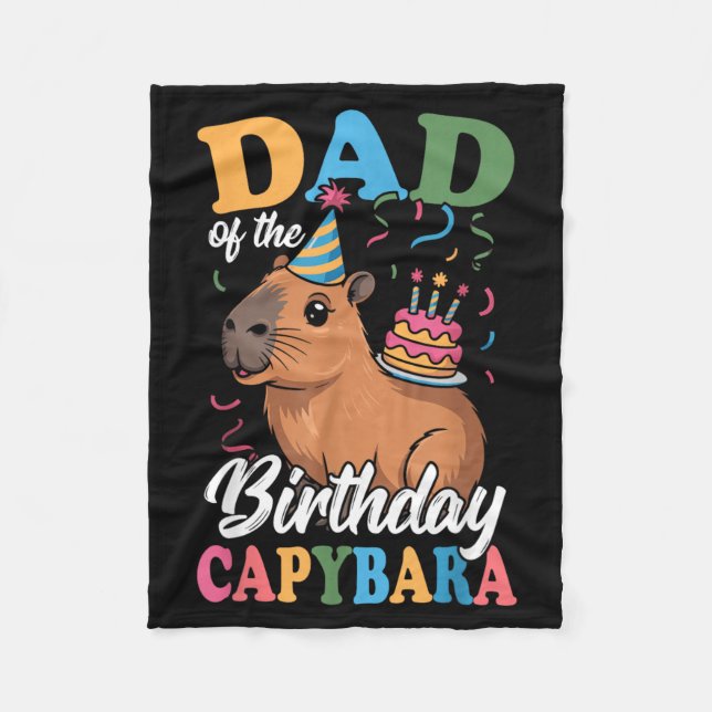 Dad of The Birthday Capybara Fleece Blanket (Front)