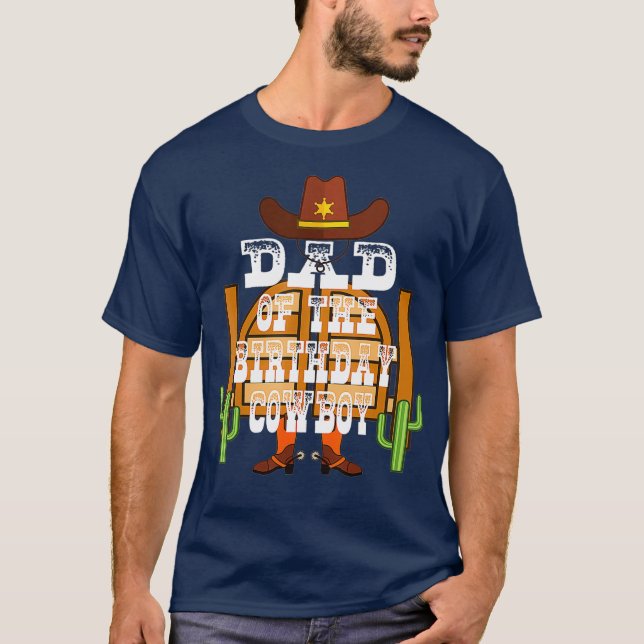 Dad Of The Birthday Cowboy Kids Rodeo Party Bday T-Shirt (Front)