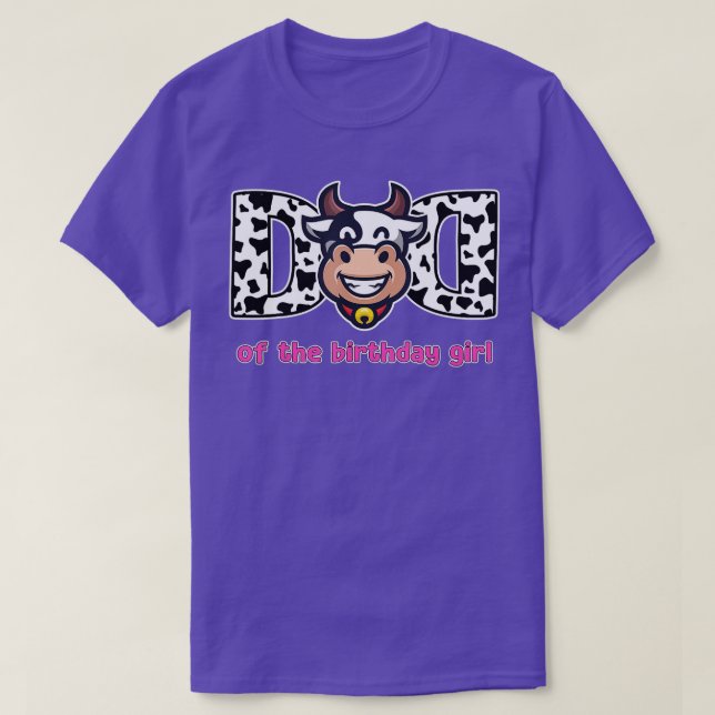 Dad of the Birthday Cute Girl Cow Funny Farm Daddy T-Shirt (Design Front)