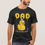 Dad Of The Birthday Duck Rubber Duck Kids Family M T-Shirt<br><div class="desc">Dad Of The Birthday Duck Rubber Duck Kids Family Matching</div>