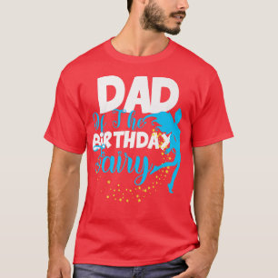 Dad of The Birthday Fairy Fantasy Birthday Squad M T-Shirt