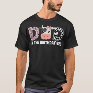 Dad of The Birthday For Girl Cow Farm 1st Birthday T-Shirt