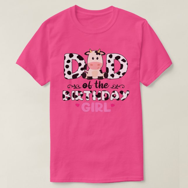 Dad of The Birthday For Girl Cow Farm Birthday cow T-Shirt (Design Front)