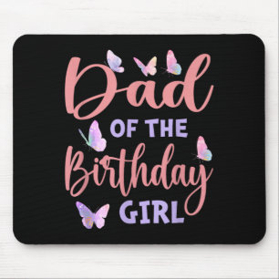 Dad Of The Birthday Girl Butterfly Family Matching Mouse Mat