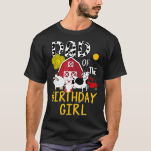 Dad Of The Birthday Girl Cow Farm Barnyard Party T-Shirt