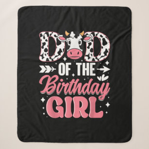 Dad Of The Birthday Girl Cow Father Daddy Sherpa Blanket
