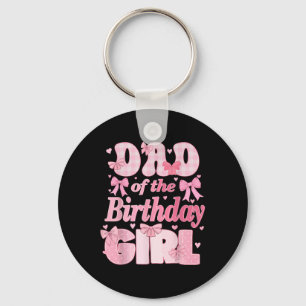 Dad Of The Birthday Girl Family Pink Coquette Bow Key Ring