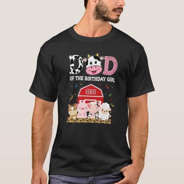Dad Of The Birthday Girl  Farm Cow Daddy Papa 1st T-Shirt (Front)