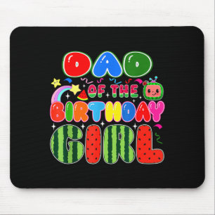 Dad Of The Birthday Girl Melon Family Matching Fun Mouse Mat