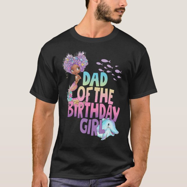 Dad Of The Birthday Girl Mermaid Bday Party Mermaz T-Shirt (Front)