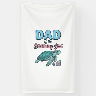 Dad of the Birthday Girl Sea Turtle Vintage Shirt Banner
