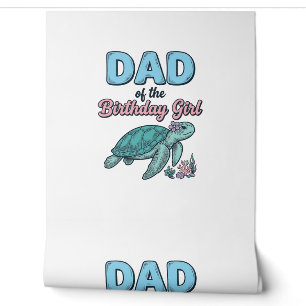 Dad of the Birthday Girl Sea Turtle Vintage Shirt Wallpaper