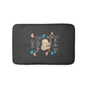 Dad of the Birthday Girl Sloth B-Day Party Matchin Bath Mat