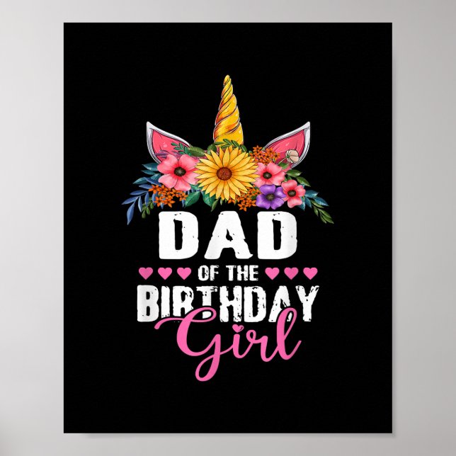 Dad Of The Birthday Girl Unicorn Girls Family Poster (Front)