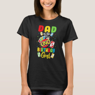 Dad of the Birthday Girl  Uno Daddy Papa Father 1s T-Shirt