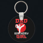 Dad Of The Birthday Karate Taekwondo Girl Martial  Key Ring<br><div class="desc">Dad Of The Birthday Karate Taekwondo Girl Martial Arts</div>
