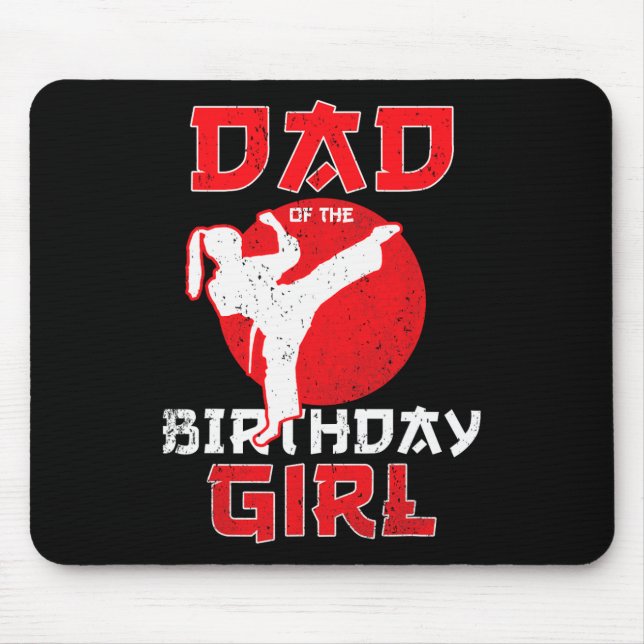 Dad Of The Birthday Karate Taekwondo Girl Martial  Mouse Mat (Front)