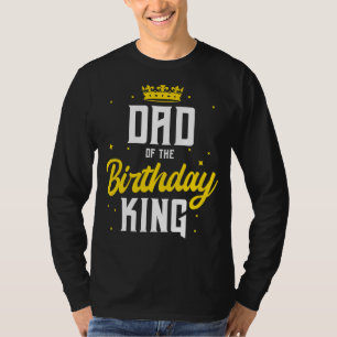 Dad Of The Birthday King Party Crown Bday Celebrat T-Shirt