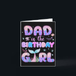 Dad Of The Birthday Mermaid Girl Family Matching P Card<br><div class="desc">Dad Of The Birthday Mermaid Girl Family Matching Party</div>