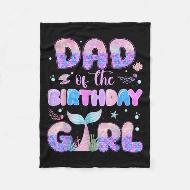 Dad Of The Birthday Mermaid Girl Family Matching P Fleece Blanket (Front)