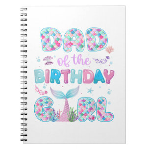 Dad Of The Birthday Mermaid Girl Family Matching P Notebook