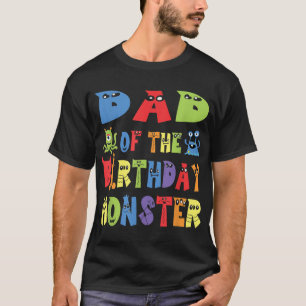 Dad Of The Birthday Monster Alien Kid B-day Party T-Shirt