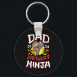 Dad Of The Birthday Ninja Karate Kids Bday Party F Key Ring<br><div class="desc">Dad Of The Birthday Ninja Karate Kids Bday Party Family</div>